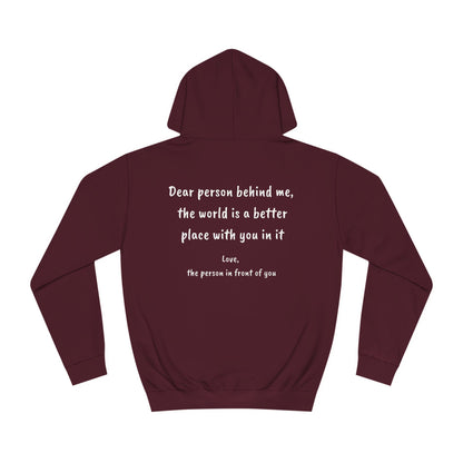 Unisex Hoodie Sweatshirt | Dear Person Behind Me | White Text