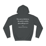 Unisex Hoodie Sweatshirt | Dear Person Behind Me | White Text