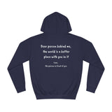 Unisex Hoodie Sweatshirt | Dear Person Behind Me | White Text