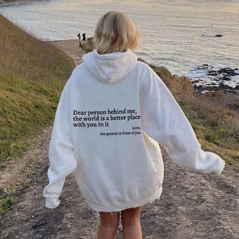 Unisex Hoodie Sweatshirt | Dear Person Behind Me | White Text